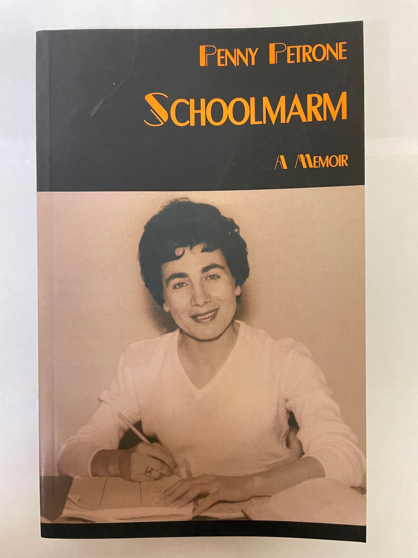 Book - Schoolmarm - Penny Pertone - a Memoir