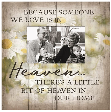 Frame - Because Someone We Love is in Heaven