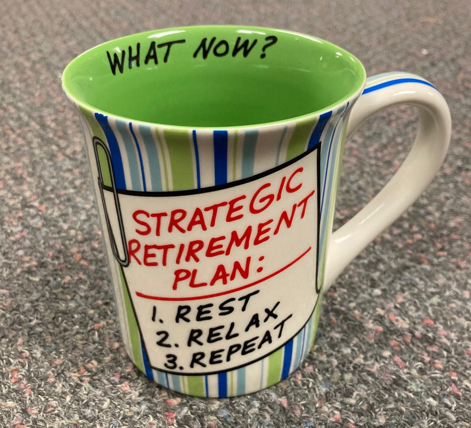 Retirement - Retirement Plan Mug