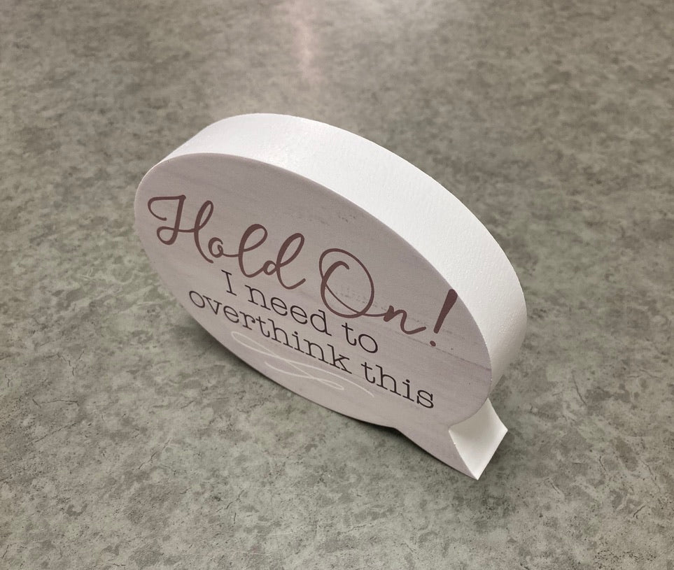 Sign - Hold on!