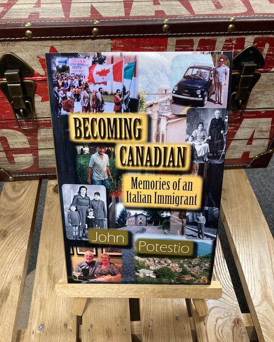 Book - Becoming Canadian - Memories of an Italian Immigrant