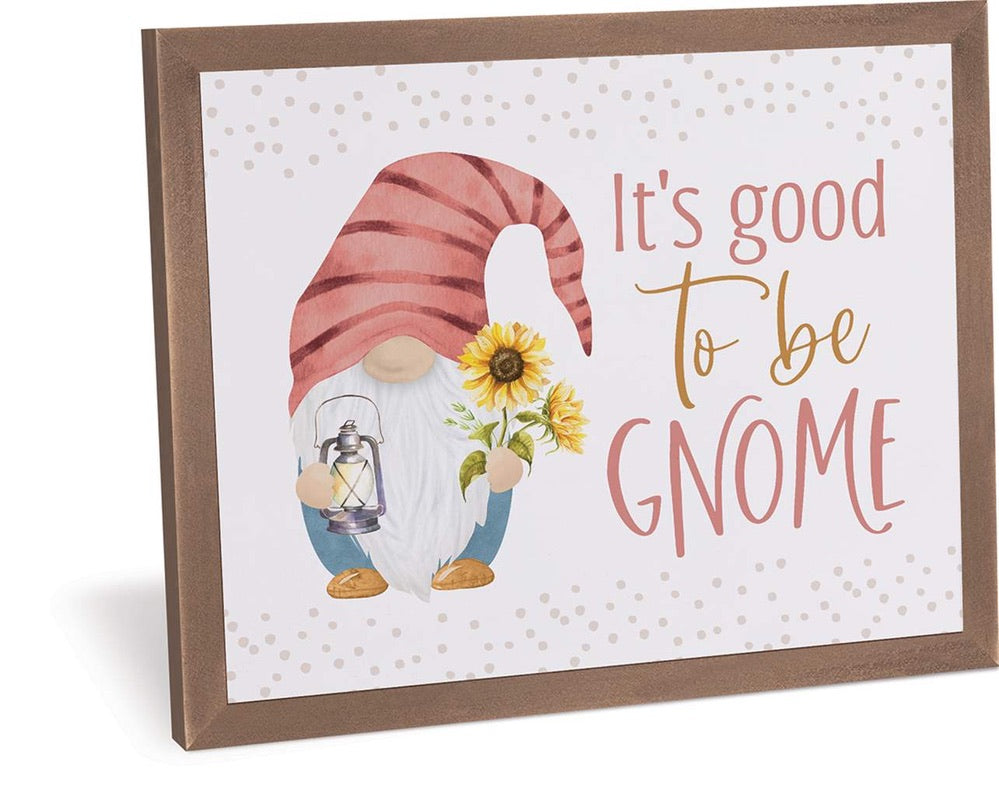 Sign - It's Good to be Gnome