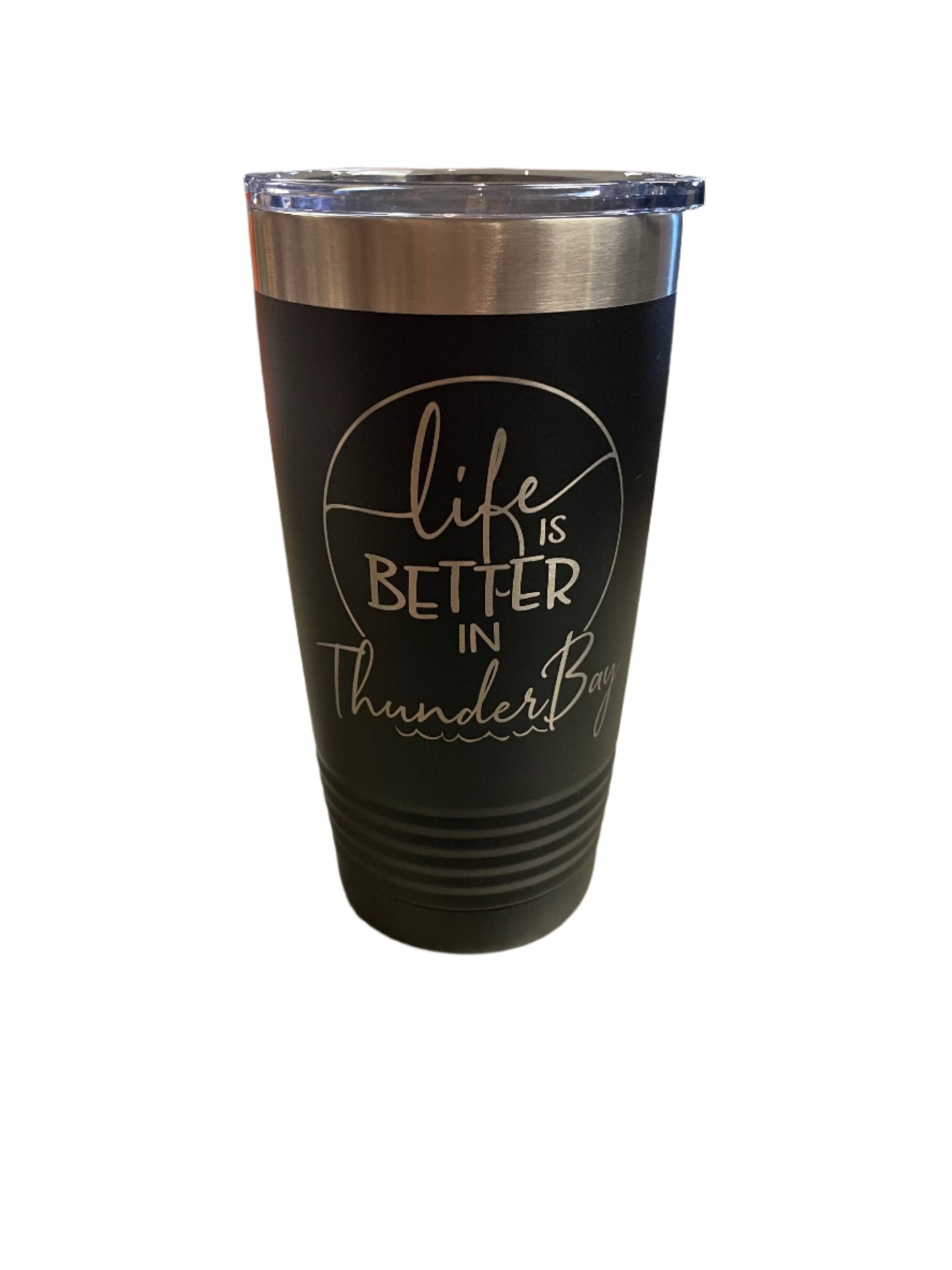 Drinkware - Souvenir Tumbler - Life is Better in Thunder Bay