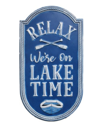 Sign - Relax, We're on Lake Time