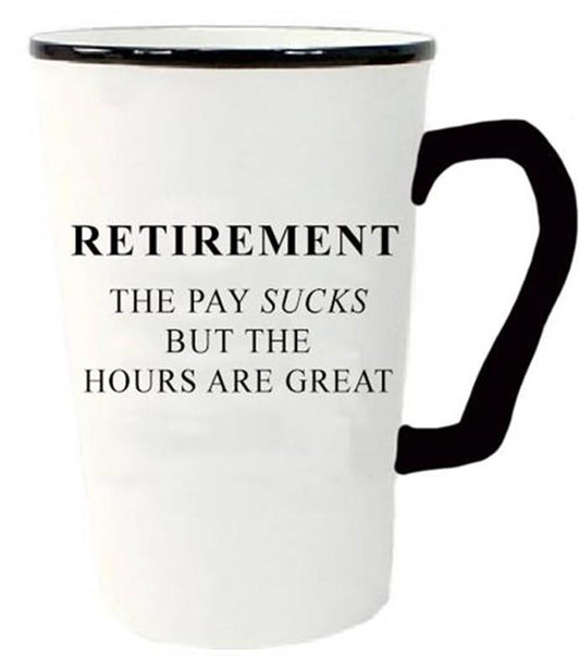Drinkware - Retirement - The Pay Sucks...
