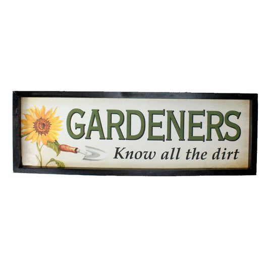 Garden - Sign - Wood - Gardeners Know All The Dirt