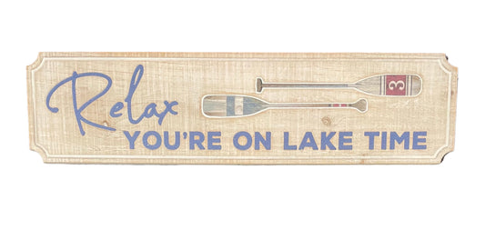 Garden - Sign - Wood - Relax, You're on Lake Time