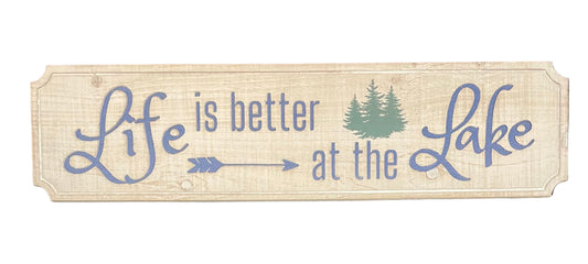 Garden - Sign - Wood - Life is Better at the Lake