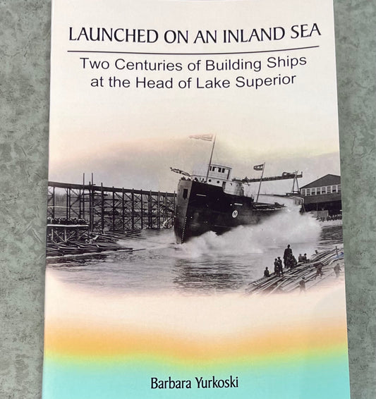 Book - Launched on an Inland Sea - Barbara Yurkoski