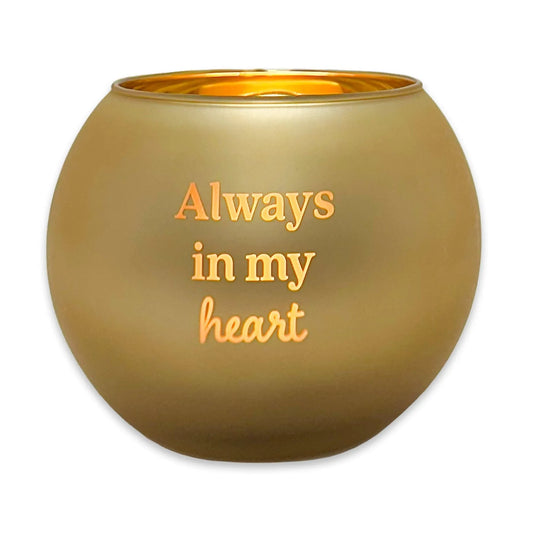 Candle Holder - Always in My Heart