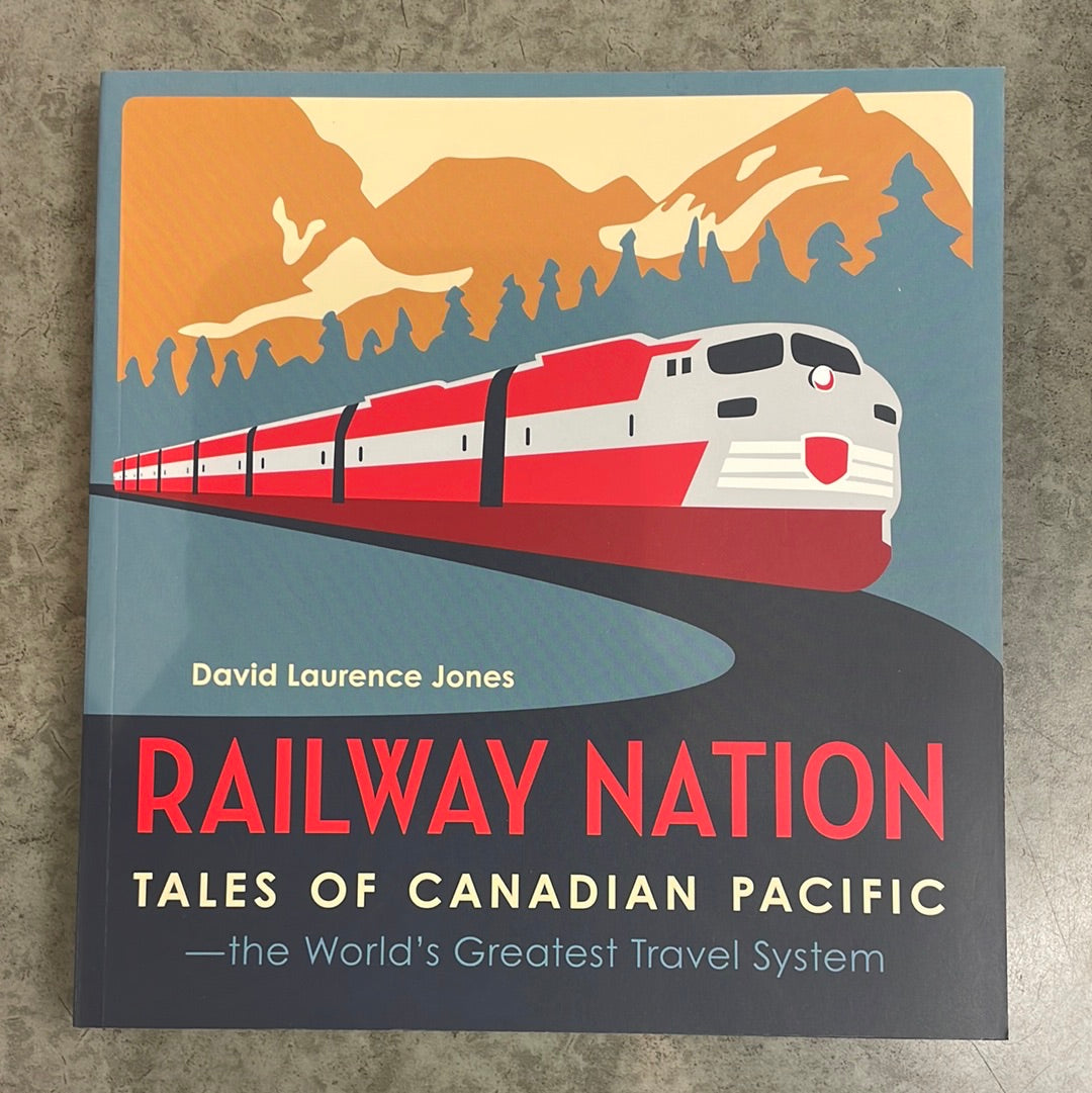 Book - Railway Nation - Tales of the Canadian Pacific