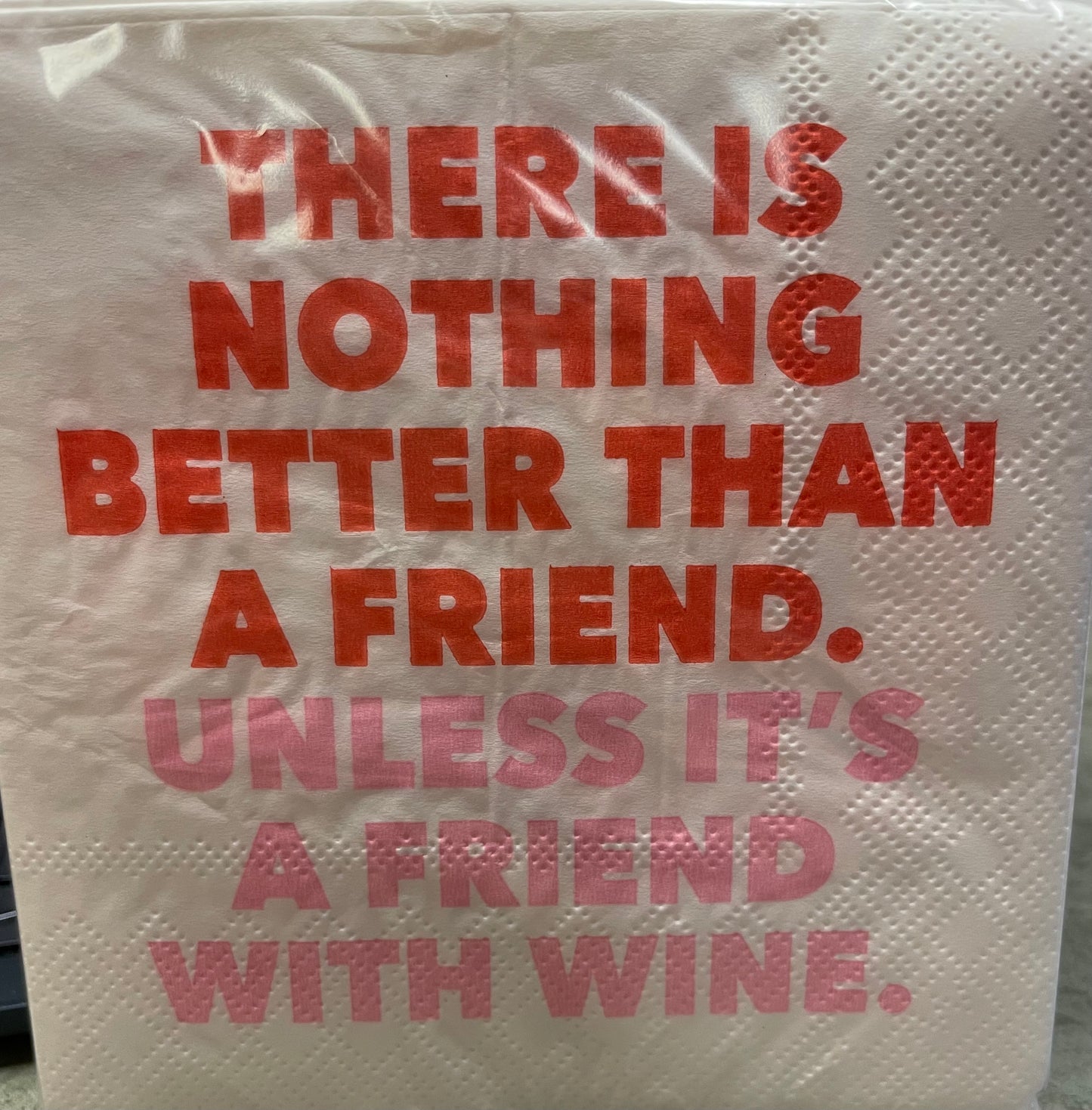 Napkins - Cocktail - There is Nothing Better Than a Friend...