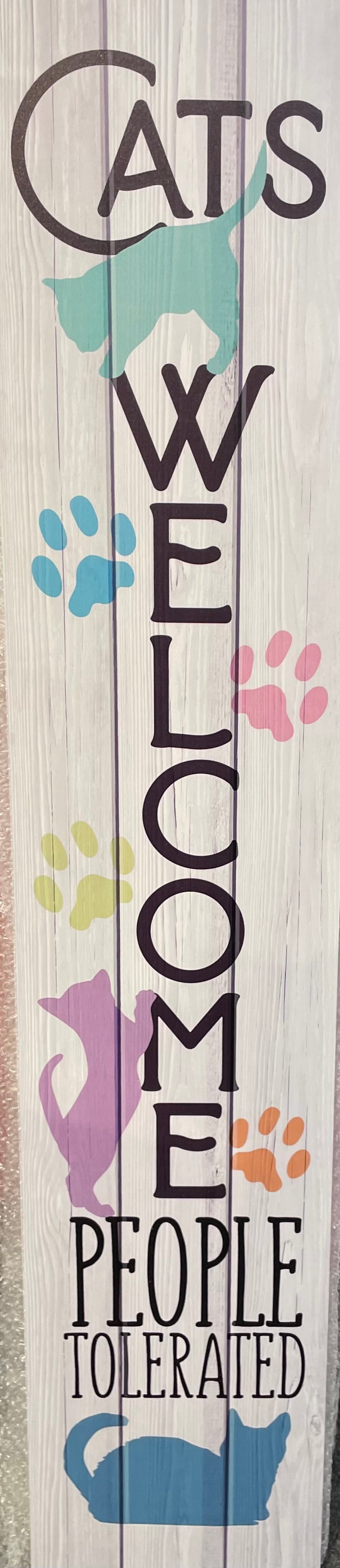 Sign - Cats Welcome, People Tolerated