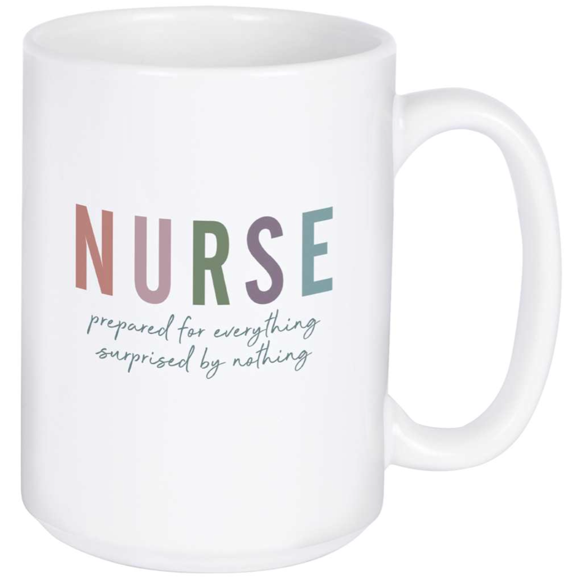 Mug - Nurse, Prepared For Everything...