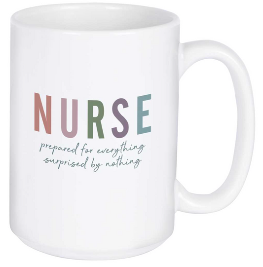 Mug - Nurse, Prepared For Everything...