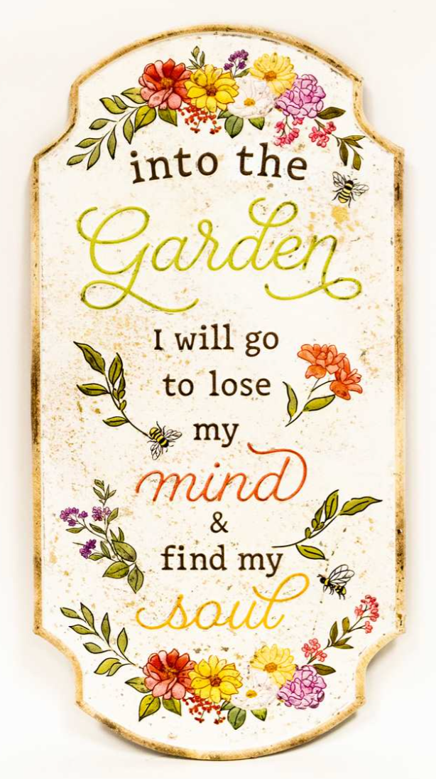 Garden - Metal Sign - Into The Garden...