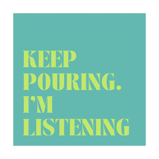Napkins - Cocktail - Pouring/Listening
