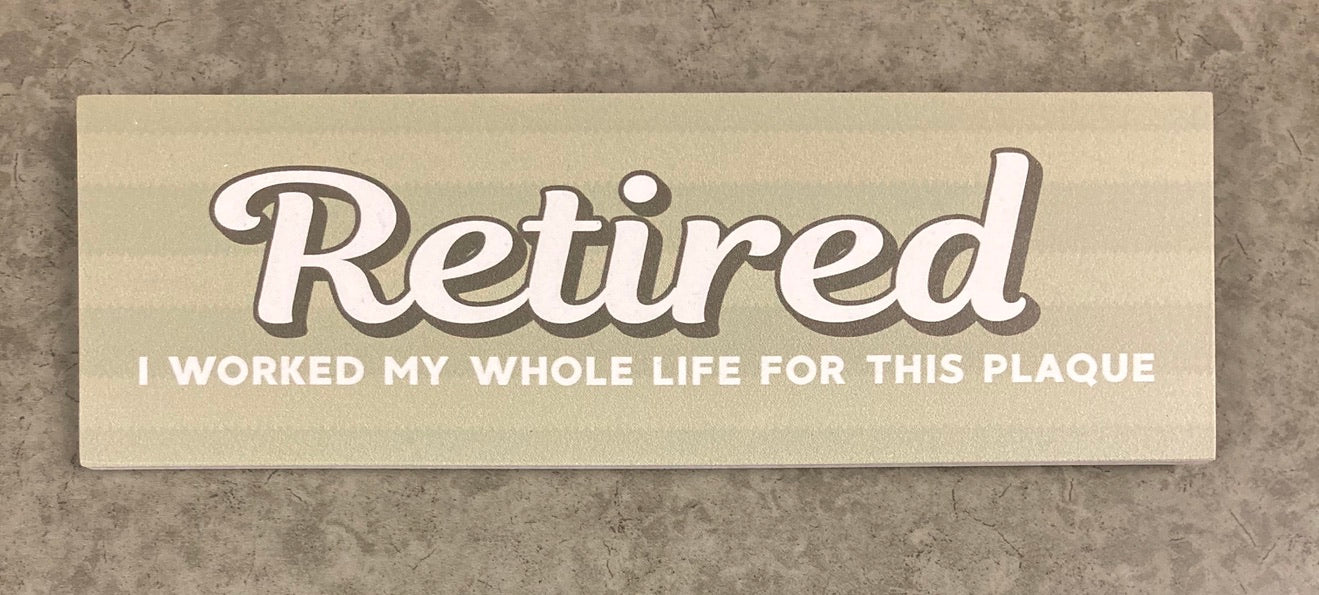 Retirement - Retirement Plaque