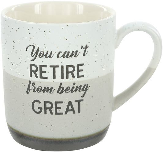Retirement Mug - You Can't Retire...