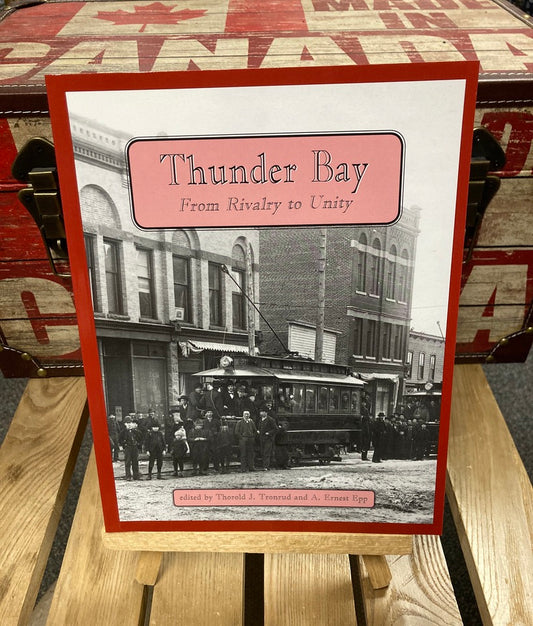 Book - Thunder Bay - From Rivalry to Unity