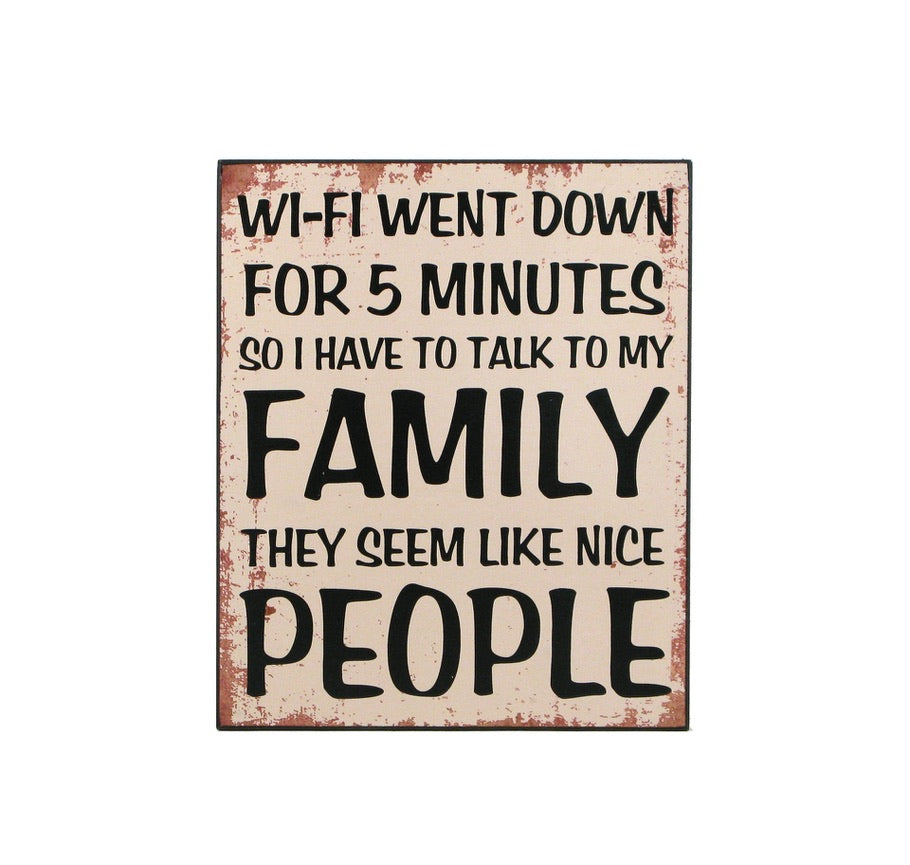 Sign - WI-FI Went Down...