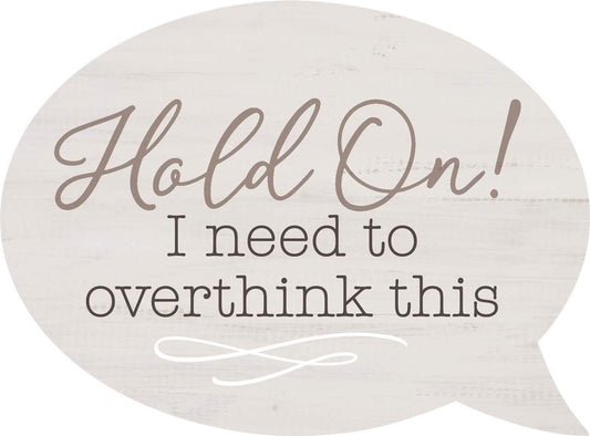 Sign - Hold on!