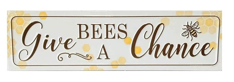 Sign - Give Bees a Chance