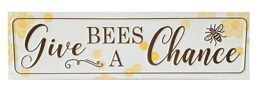 Sign - Give Bees a Chance