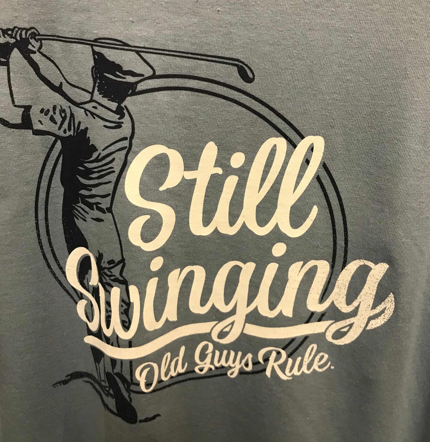 Old Guys Rule T-Shirt - "Still Swinging" - Light Blue