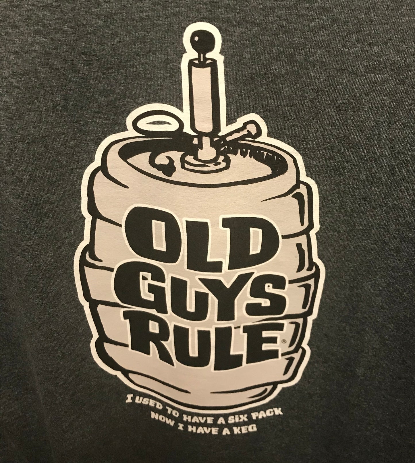 Old Guys Rule T-Shirt - "I Used To Have A Six Pack"