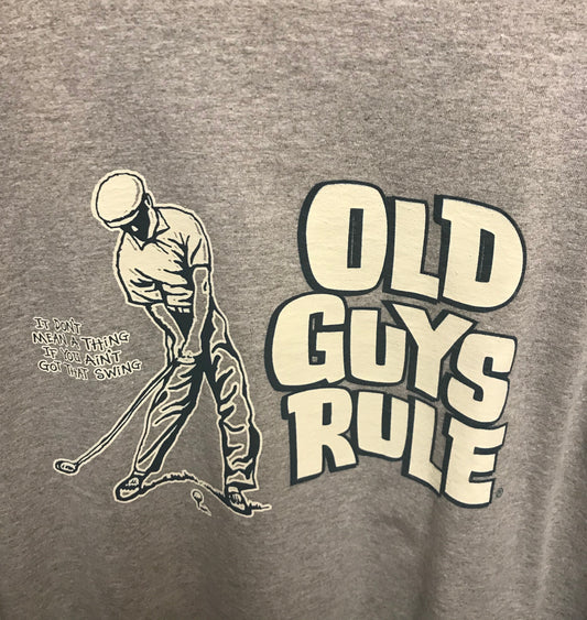 Old Guys Rule T-Shirt - "It Don't Mean A Thing If It Ain't Got That Swing"