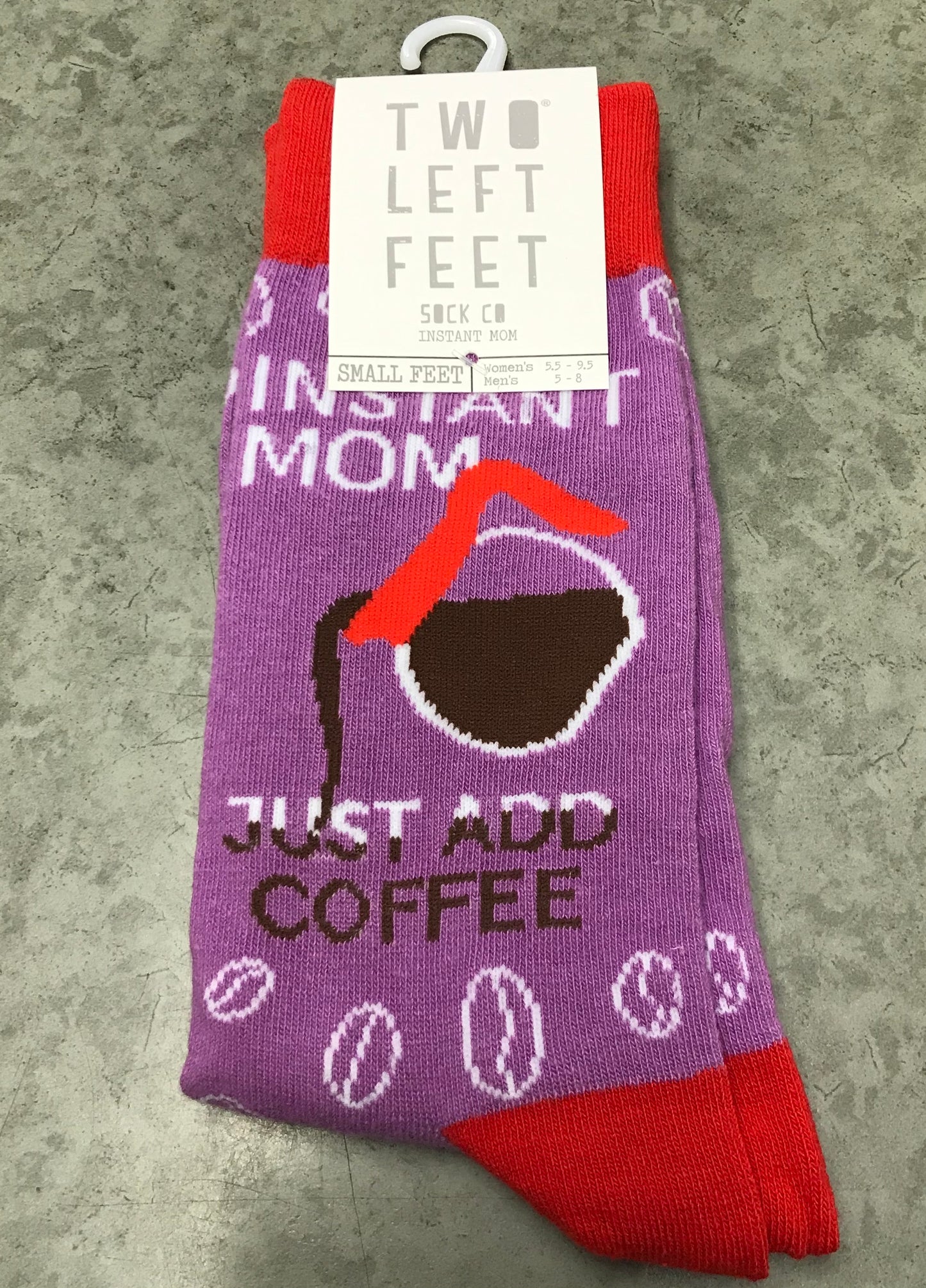 Two Left Feet Socks - Instant Mom, Just Add Coffee