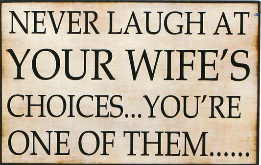 Sign - Never Laugh...